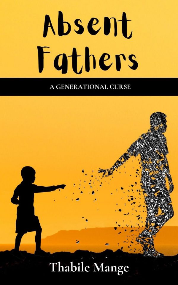Absent Fathers - A Generational Curse